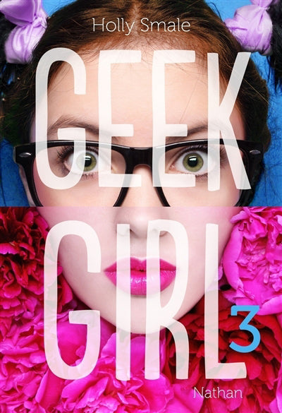 GEEK GIRL - TOME 3