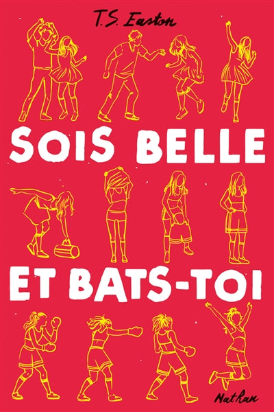 SOIS BELLE ET BATS-TOI