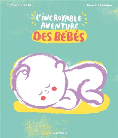 INCROYABLE AVENTURE DES BEBES