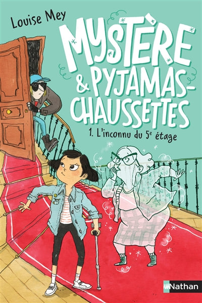 MYSTERE ET PYJAMA-CHAUSSETTES - TOME 1 L'INCONNU DU 5E ETAGE