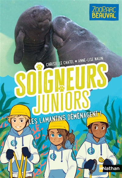 SOIGNEURS JUNIORS T.05 : LES LAMANTINS DEMENAGENT