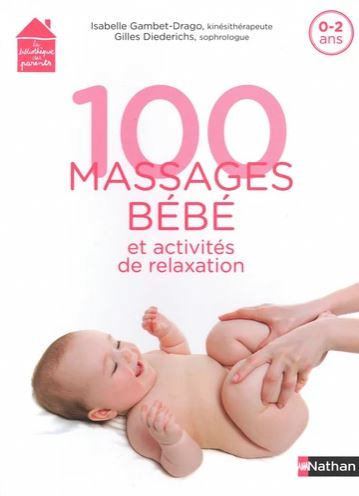 100 MASSAGES BEBE ET ACTIVITES DE RELAXATION