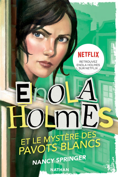ENQUETES D'ENOLA HOLMES T.03 : LE MYSTERE DES PAVOTS BLANCS