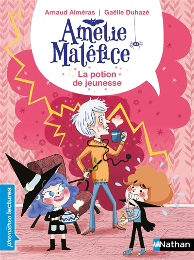 AMELIE MALEFICE : LA POTION DE JEUNESSE NIVEAU 2