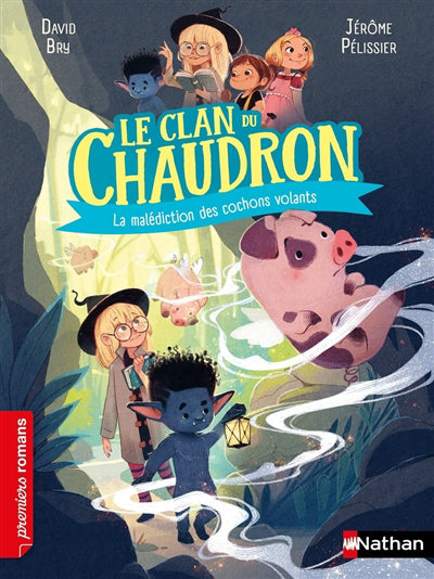 CLAN DU CHAUDRON : LA MALEDICTION DES COCHONS VOLANTS