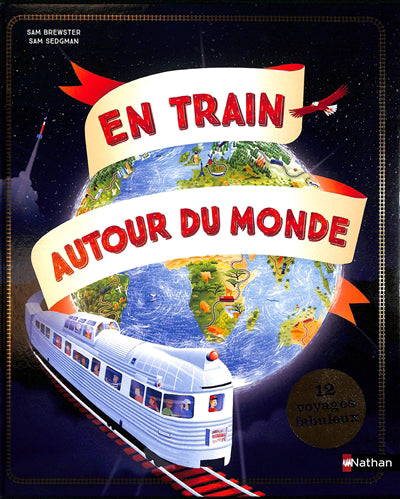 EN TRAIN AUTOUR DU MONDE