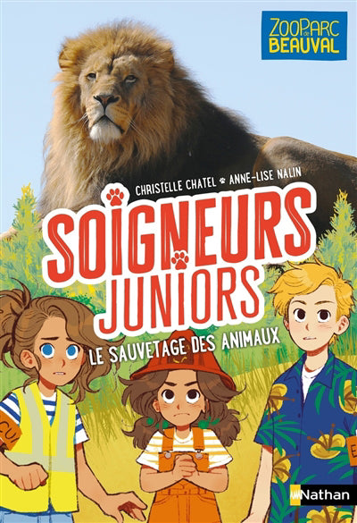 SOIGNEURS JUNIORS T.13 : LE SAUVETAGE DES ANIMAUX