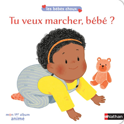 TU VEUX MARCHER, BEBE