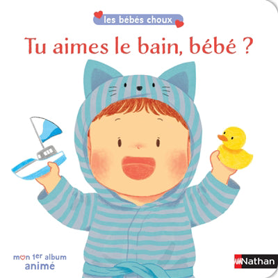 TU AIMES LE BAIN, BEBE
