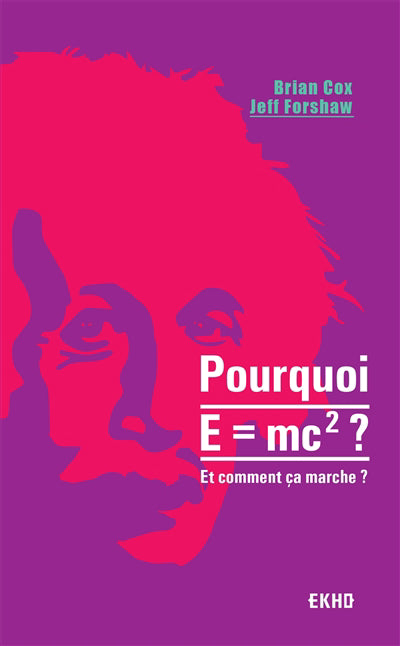 POURQUOI E=MC2