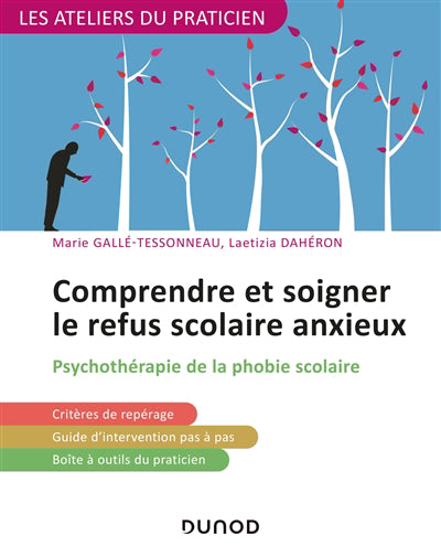 COMPRENDRE ET SOIGNER LE REFUS SCOLAIRE ANXIEUX