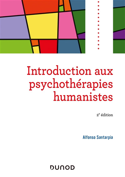 INTRODUCTION AUX PSYCHOTHÉRAPIES HUMANISTES