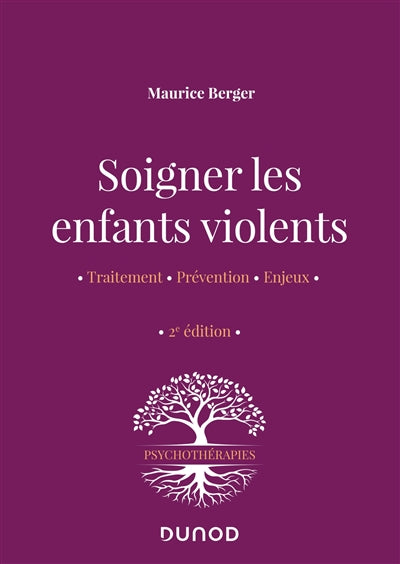 SOIGNER LES ENFANTS VIOLENTS