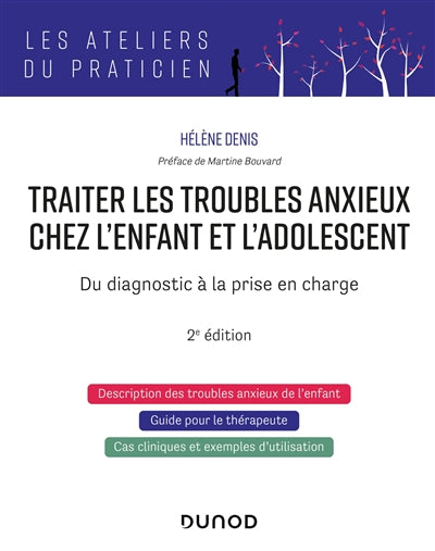 TRAITER LES TROUBLES ANXIEUX CHEZ L'ENFANT ET L'ADOLESCENT