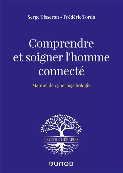 COMPRENDRE ET SOIGNER L'HOMME CONNECTÉ