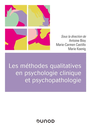 MÉTHODES QUALITATIVES EN PSYCHOLOGIE CLINIQUE ET PSYCHOPATHOLOGIE