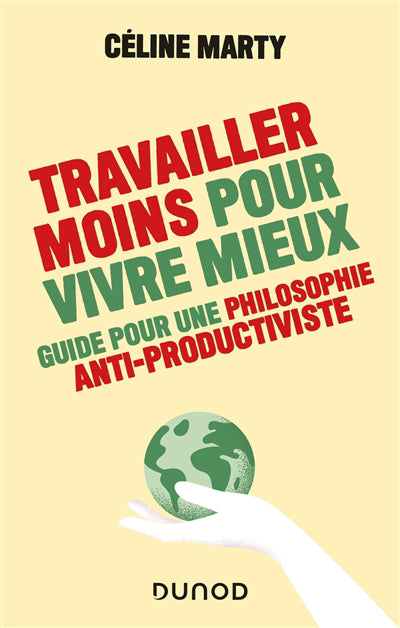 travailler moins pour vivre mieux