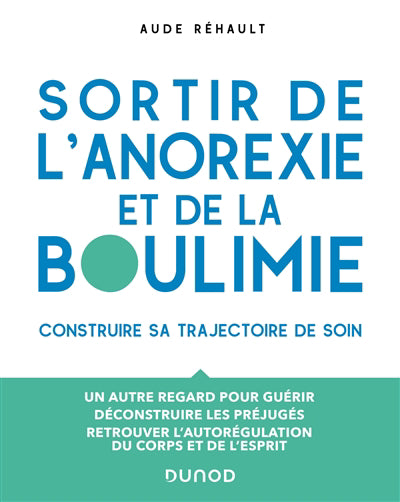 SORTIR DE L'ANOREXIE ET DE LA BOULIMIE