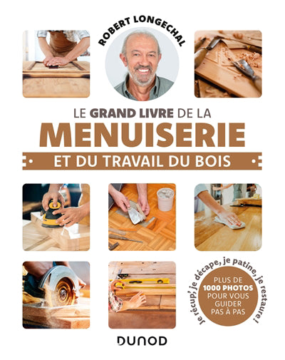 GRAND LIVRE DE LA MENUISERIE ET DU TRAVAIL DU BOIS