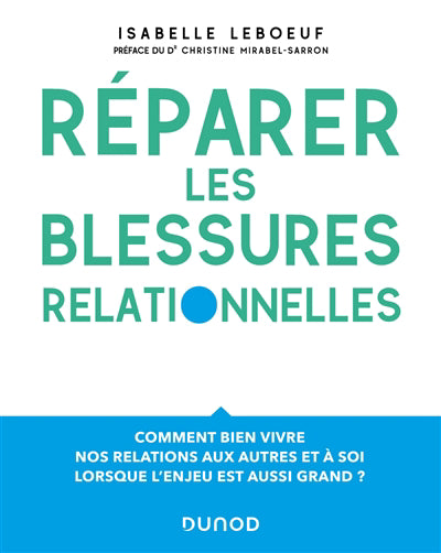 Réparer les blessures relationnelles