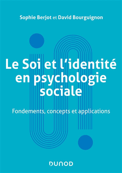 Soi et l'identité en psychologie sociale