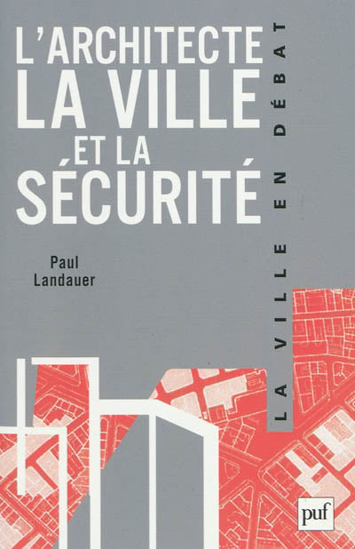 L'architecte, la ville et la sécurité