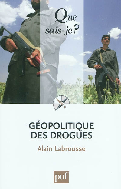 Géopolitique des drogues  QS 3693 [nouvelle édition]