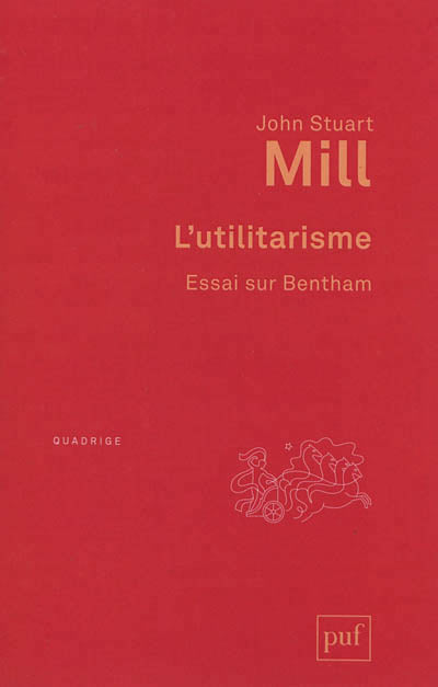 Utilitarisme. essai sur Bentham N.éd.