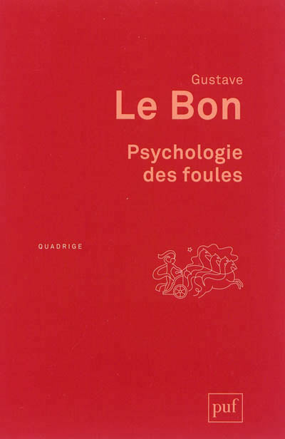 Psychologie des foules [nouvelle édition]