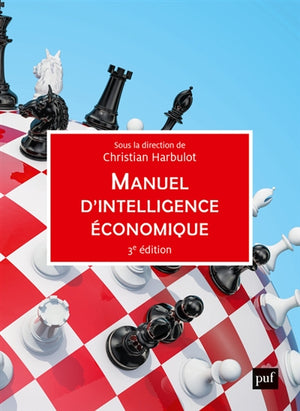 Manuel d'intelligence économique [nouvelle édition]