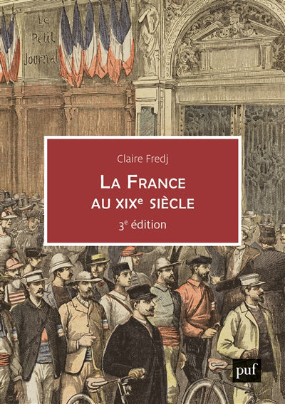 France au XIXe siècle - 3e édition