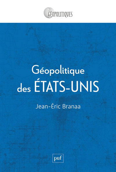 GEOPOLITIQUE DES ETATS-UNIS