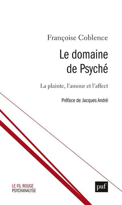 domaine de Psyché - La plainte, l'amour et l'affect