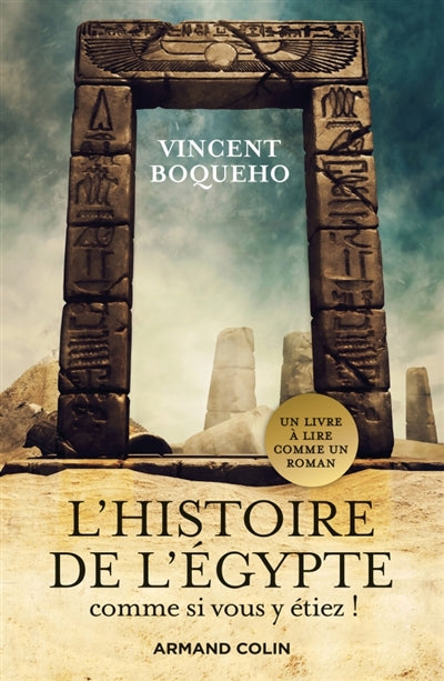 HISTOIRE DE L'EGYPTE COMME SI VOUS Y ETIEZ