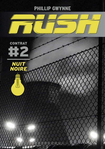 RUSH T.02 : NUIT NOIRE