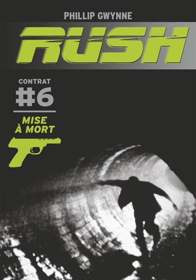 RUSH T.06 : MISE A MORT