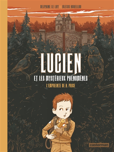 LUCIEN ET LES MYSTÉRIEUX PHÉNOMÈNES T.01 : L'EMPREINTE DE H.PRICE