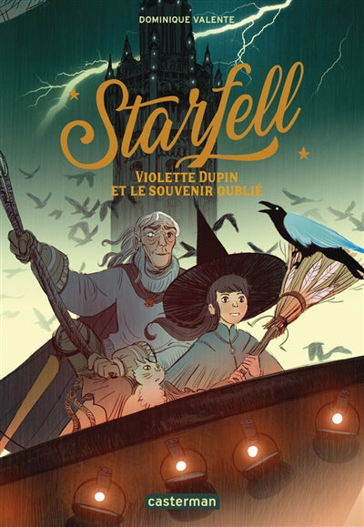 STARFELL T.02 : VIOLETTE DUPIN ET LE SOUVENIR OUBLIE