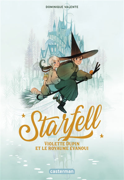 STARFELL T.03 : VIOLETTE DUPIN ET LE ROYAUME EVANOUI