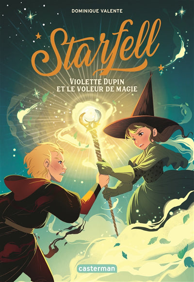STARFELL T.04 : VIOLETTE DUPIN ET LE VOLEUR DE MAGIE