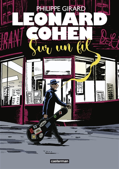 LEONARD COHEN, SUR UN FIL