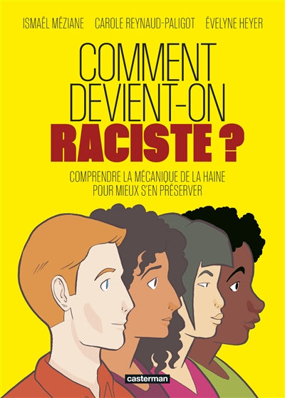 COMMENT DEVIENT-ON RACISTE ?