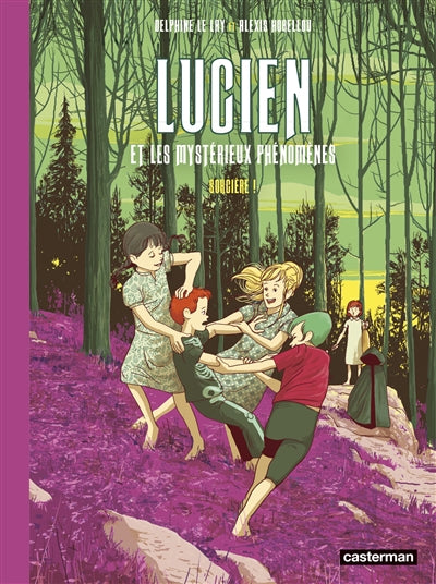 LUCIEN ET LES MYSTERIEUX PHENOMENES T.03 : SORCIERE