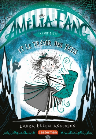 AMELIA FANG T.05 : ET LE TRESOR DES YETIS