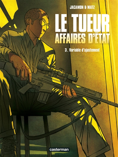 TUEUR AFFAIRE D'ETAT  T.03 : VARIABLE D'AJUSTEMENT