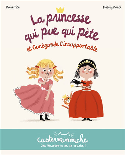 PRINCESSE QUI PUE QUI PETE ET CUNEGONDE L'INSUPPORTABLE
