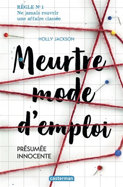 MEURTRE MODE D'EMPLOI T.01 : PRESUMEE INNOCENTE N.E.