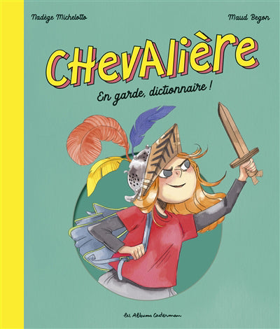 CHEVALIERE : EN GARDE, DICTIONNAIRE