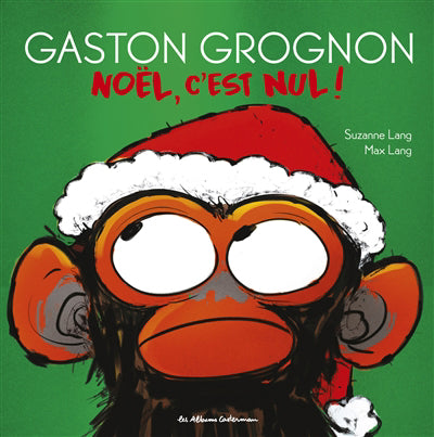GASTON GROGNON : NOEL, C'EST NUL !