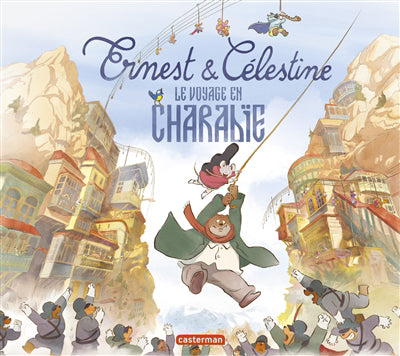 ERNEST ET CELESTINE : LE VOYAGE EN CHARABIE - L'ALBUM DU FILM